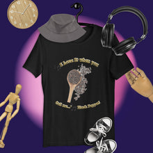 Load image into Gallery viewer, I Love It When You Call Me Black Pepper Unisex t-shirt