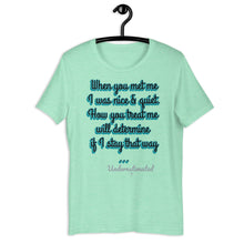 Load image into Gallery viewer, when you met me Short-Sleeve Unisex T-Shirt