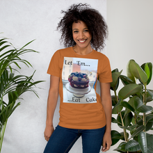 Load image into Gallery viewer, LET 'EM EAT CAKE Short-Sleeve Unisex T-Shirt