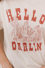 Load image into Gallery viewer, Sweet Claire HELLO DARLIN Graphic Tee
