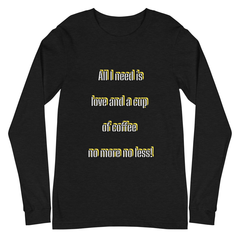 coffee loveUnisex Long Sleeve Tee
