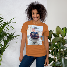 Load image into Gallery viewer, LET &#39;EM EAT CAKE Short-Sleeve Unisex T-Shirt
